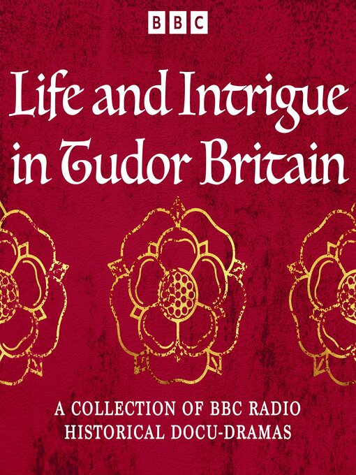 Title details for Life and Intrigue in Tudor Britain by Alison Plowden - Available